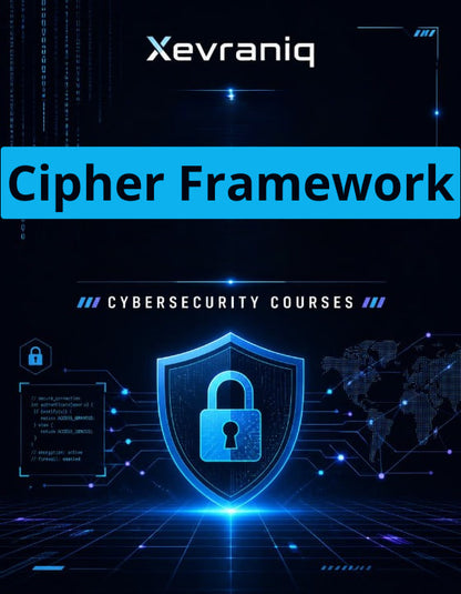 Promotional graphic for Xevraniq's 'Cipher Framework' cybersecurity course, featuring a glowing blue digital shield with a padlock icon on a dark blue and black tech-themed background.
