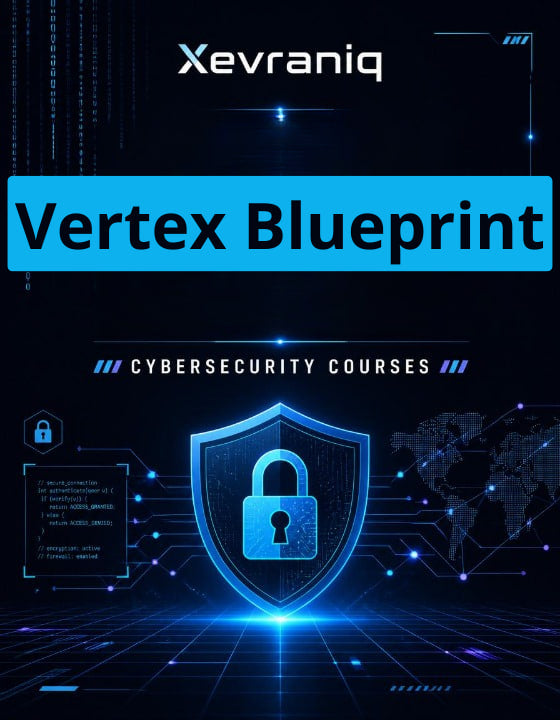 Promotional graphic for Xevraniq's 'Vertex Blueprint' cybersecurity course, featuring a glowing blue digital shield with a padlock icon on a dark tech-themed background.